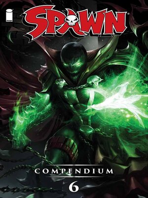 cover image of Spawn Compendium, Volume 6